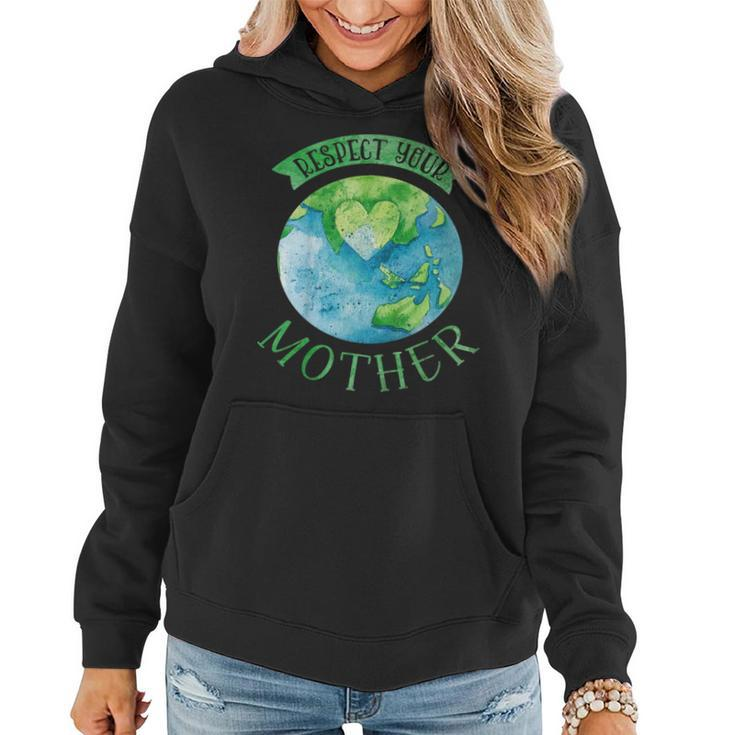 Earth Day T Shirt Respect Your Mother Planet Gift Idea V2 Women Hoodie