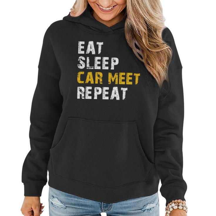 Eat Sleep Car Meet Repeat Women Hoodie