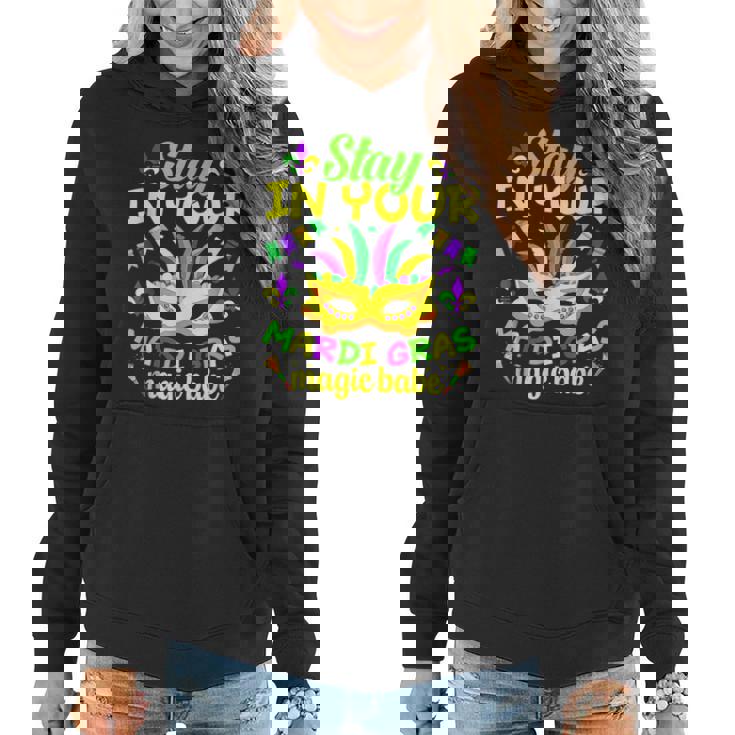 Fat Tuesdays Stay In Your Mardi Gras Magic Babe New Orleans Women Hoodie