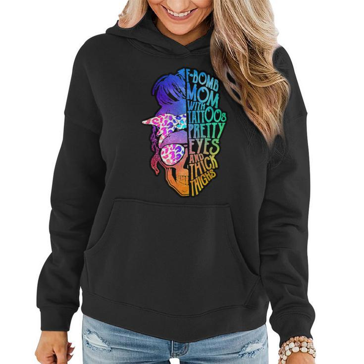 Fbomb Mom With Tattoos Pretty Eyes Mothers Day Mama  Women Hoodie
