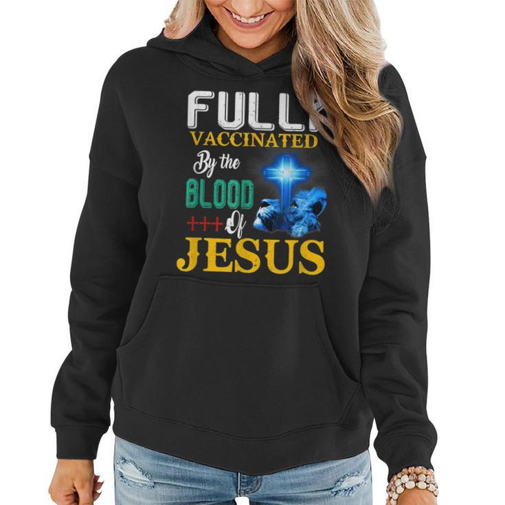 Fully Vaccinated By The Blood Of Jesus Shining Cross & Lion  Women Hoodie