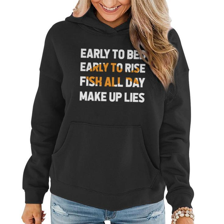 Funny Fishing Early To Bed Early To Rise Fish All Day Make Up Lies Women Hoodie
