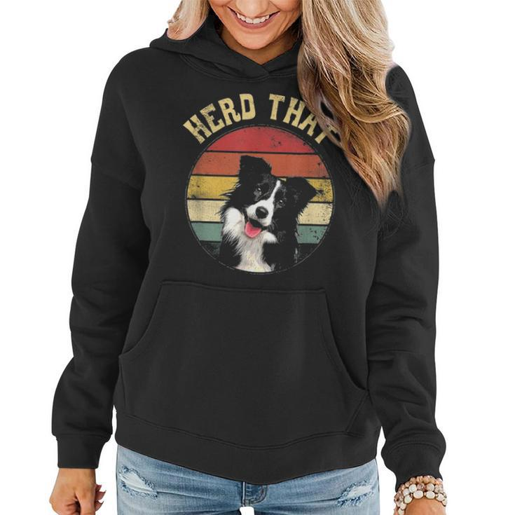 Funny Herd That Border Collie Dog Lover Dad Mom Gift Women Hoodie