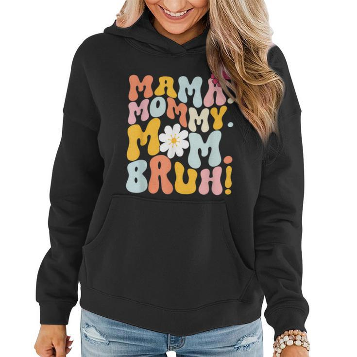 Funny Mama Mommy Mom Bruh Groovy Mothers Day  Women Hoodie