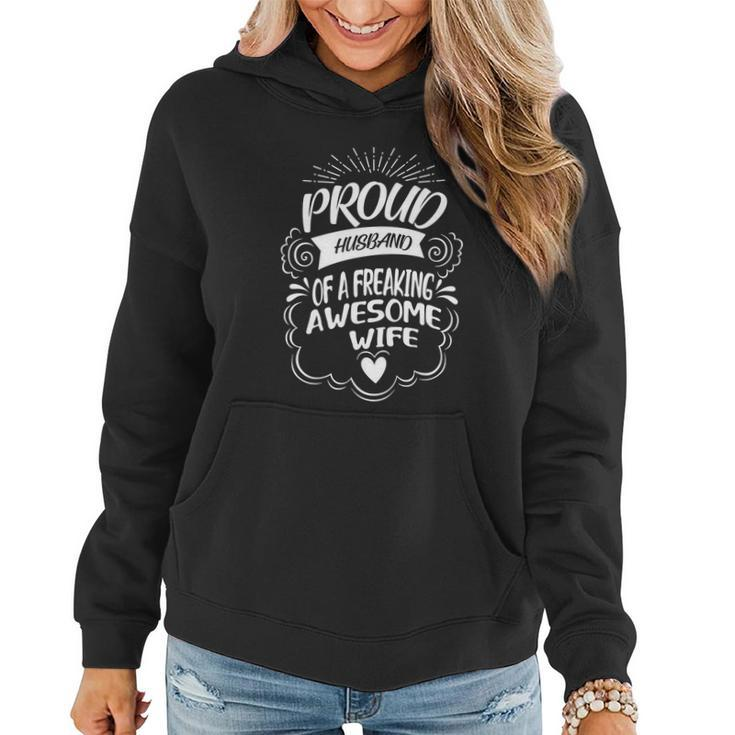 Funny Proud Husband Of A Freaking Awesome Wife  Cool Gift Women Hoodie