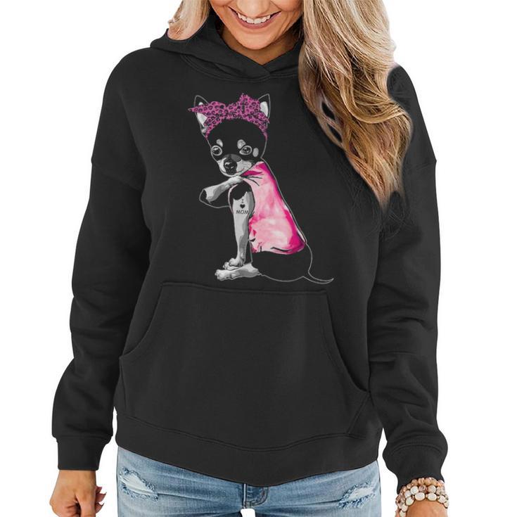 Funny Strong Chihuahua Dog I Love Mom Tattoo Chihuahua Mom Women Hoodie