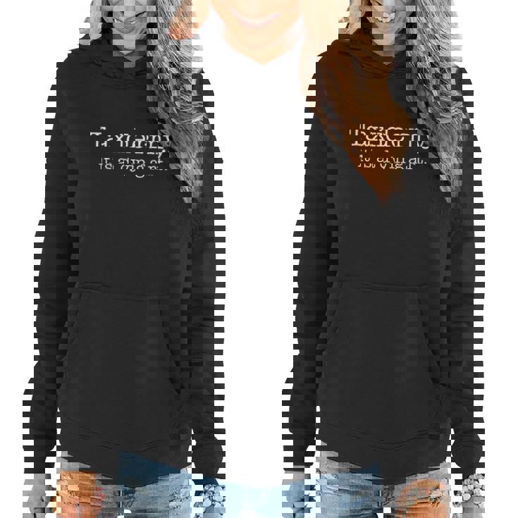 Funny Taxidermy Its A Dying Art Hunter Taxidermist Women Hoodie Graphic Print Hooded Sweatshirt