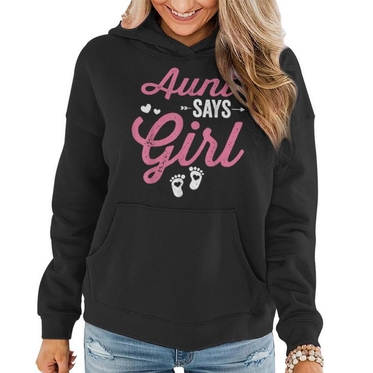 Gender Reveal Aunt Says Girl Matching Baby Party  Women Hoodie