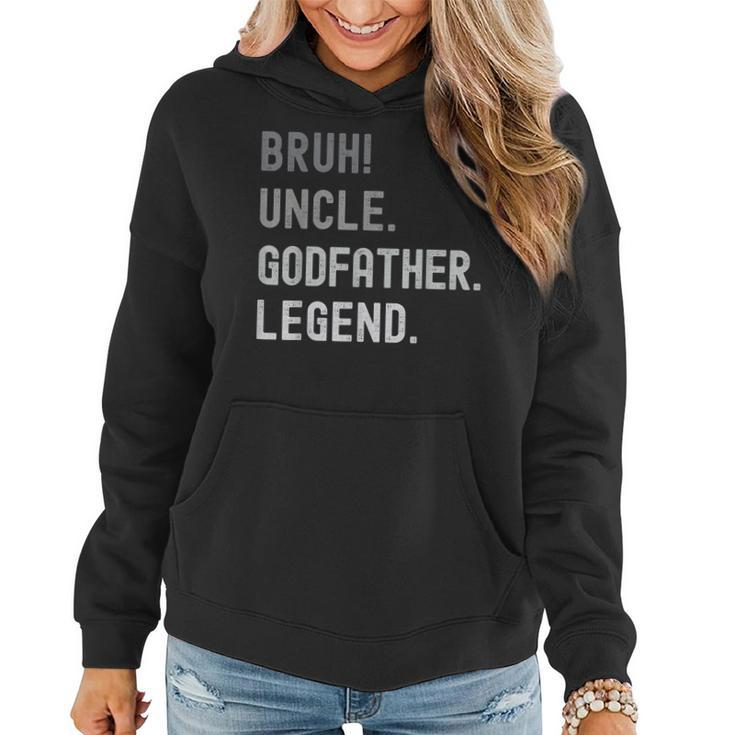 Godfather  For Godparent | Bruh Uncle Godfather Legend  Women Hoodie