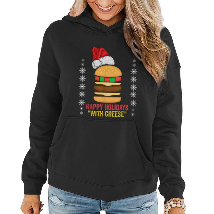 Happy Holidays With Cheese Shirt Christmas Cheeseburger Gift Women Hoodie