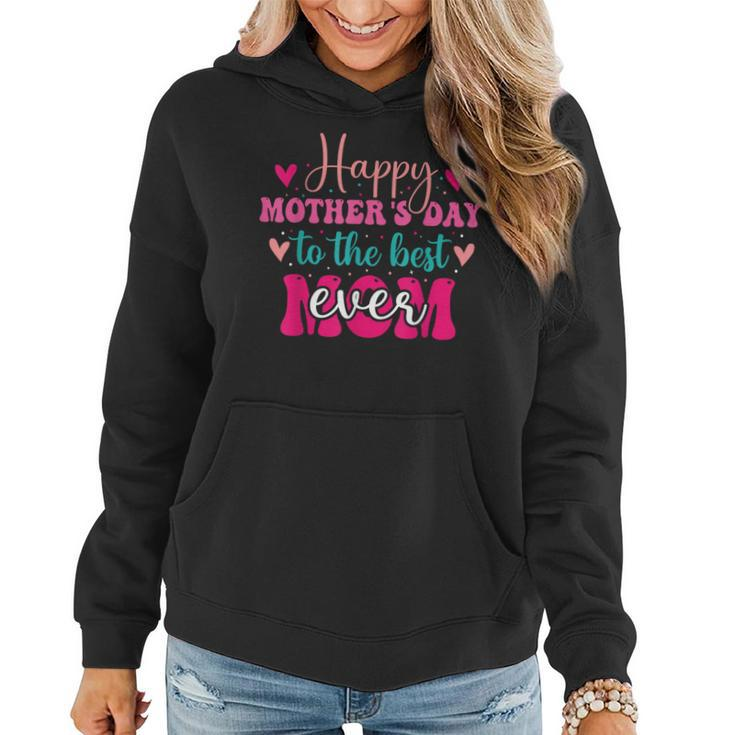 Happy Mothers Day To The Best Mom Ever From Daughter Son  Women Hoodie