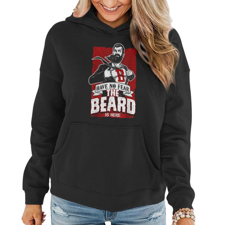 Have No Fear The Beard Is Here Know Things Women Hoodie Graphic Print Hooded Sweatshirt