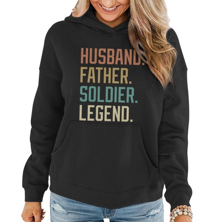 Husband Father Soldier Legend Fathers Day Birthday Great Gift Women Hoodie
