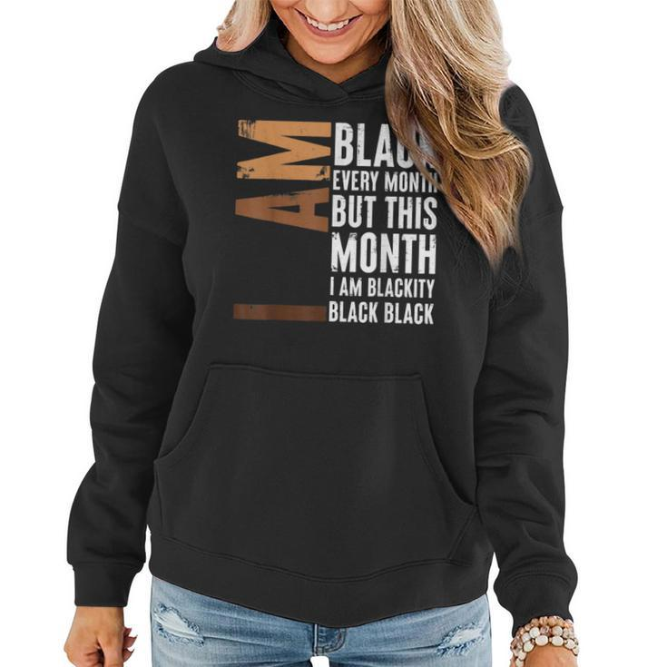 I Am Black Woman Educated Melanin Black History Month  V4 Women Hoodie