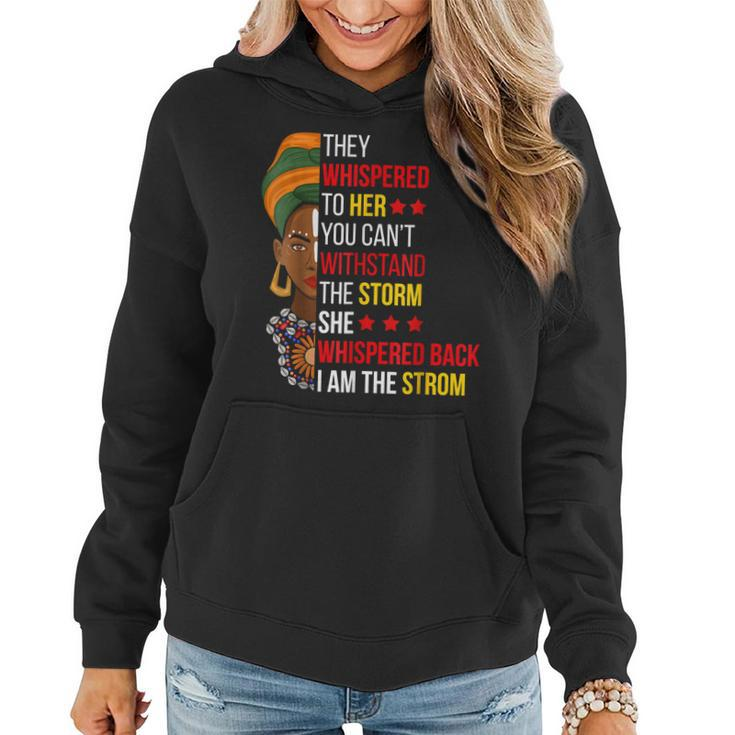I Am The Storm Black History Queen Melanin Afro African  V2 Women Hoodie