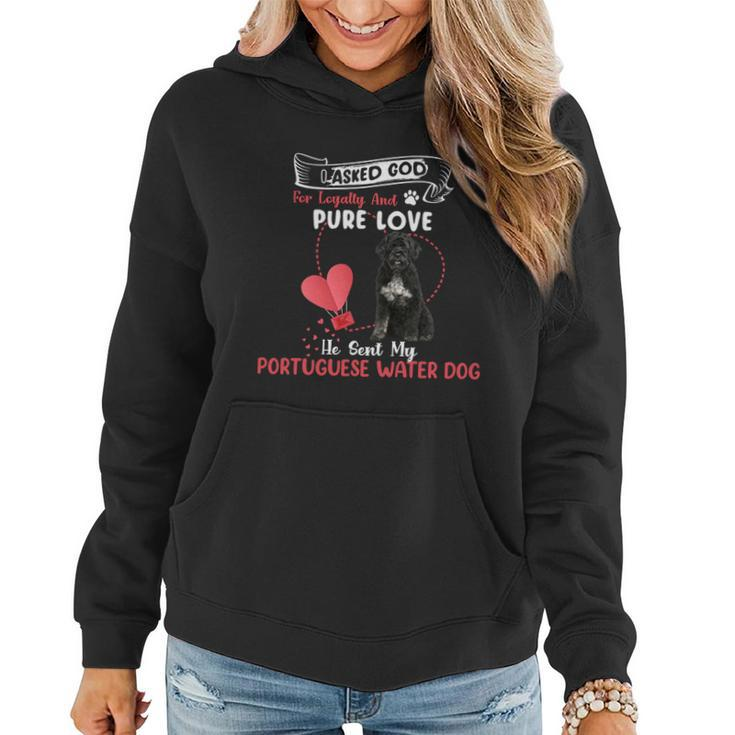 I Asked God For Loyalty And Pure Love He Sent My Portuguese Water Dog Funny Dog Lovers Women Hoodie Graphic Print Hooded Sweatshirt