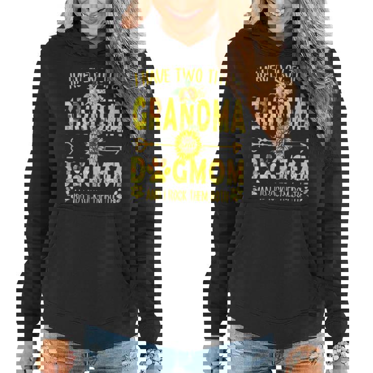 I Have Two Titles Grandma And Dog Mom Sunflower  Gift For Womens Women Hoodie
