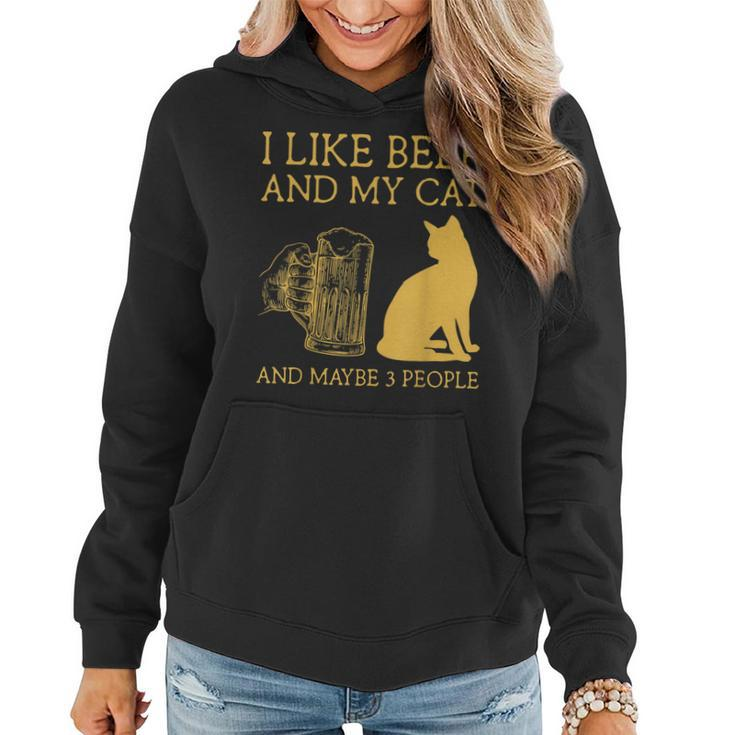I Like Beer And My Cat And Maybe 3 People I Like Beer Cat Women Hoodie
