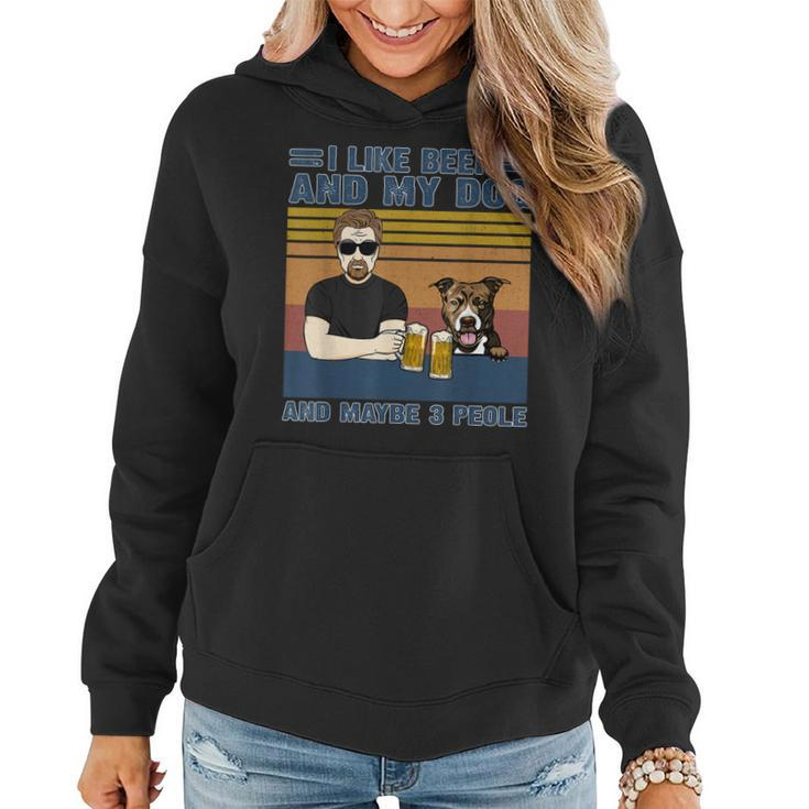 I Like Beer And My Dog And Maybe 3 People Dog And Beer Lover Women Hoodie