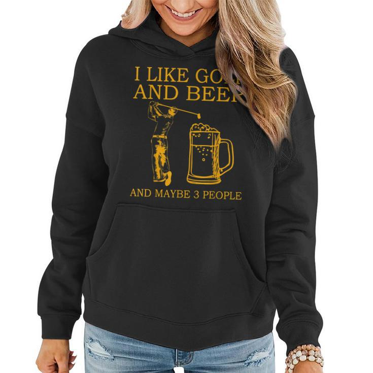 I Like Golf And Beer And Maybe 3 People Retro Vintage Women Hoodie