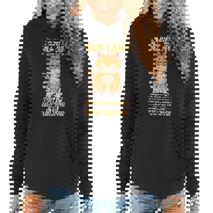 If You Dont Want A Sarcastic Answer Grumpy Old Lady Cat Women Hoodie If You Dont Want A Sarcastic Answer Grumpy Old Lady Cat Women Hoodie