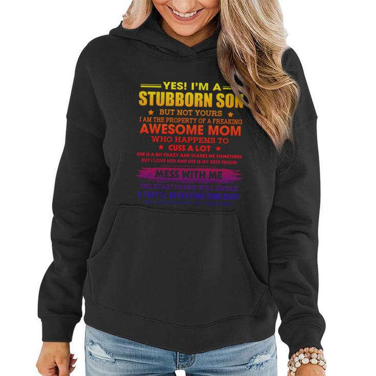 Im A Stubborn Son But My Freaking Awesome Mom Funny Funny Gift Women Hoodie
