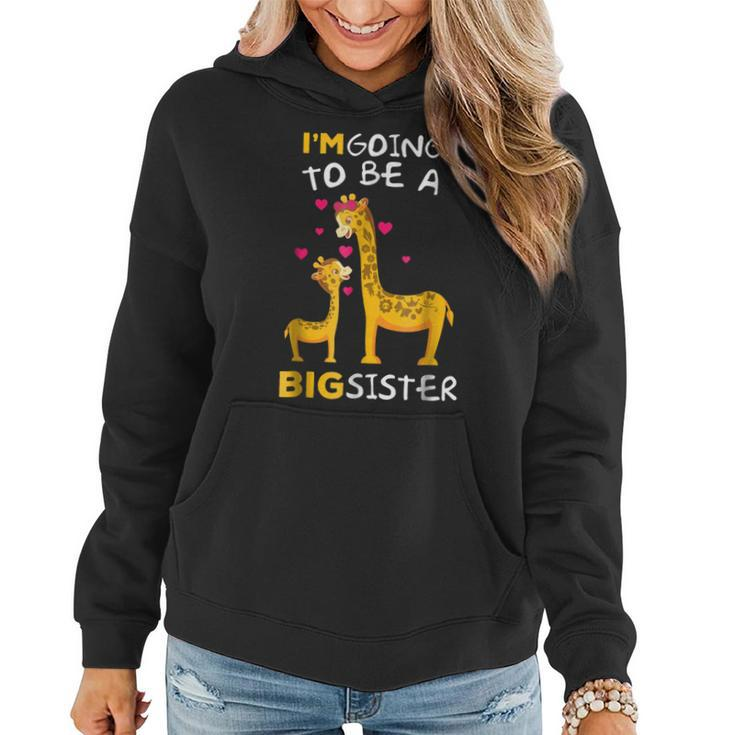 Im Going To Be A Big Sister Pregnancy Announcement Women Hoodie