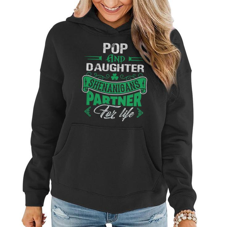 Irish St Patricks Day Pop And Daughter Shenanigans Partner For Life Family Gift Women Hoodie Graphic Print Hooded Sweatshirt