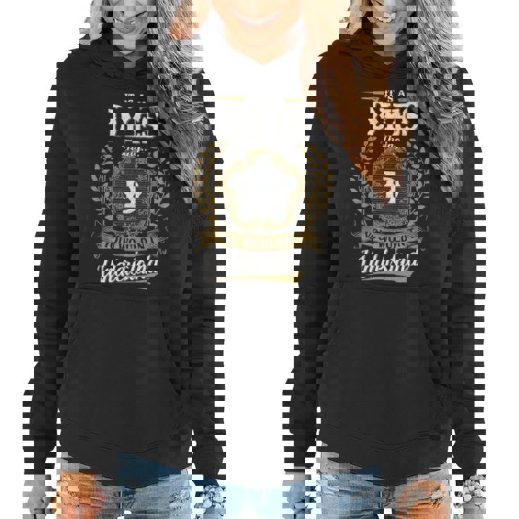 Its A Dyes Thing You Wouldnt Understand Shirt Dyes Family Crest Coat Of Arm Women Hoodie