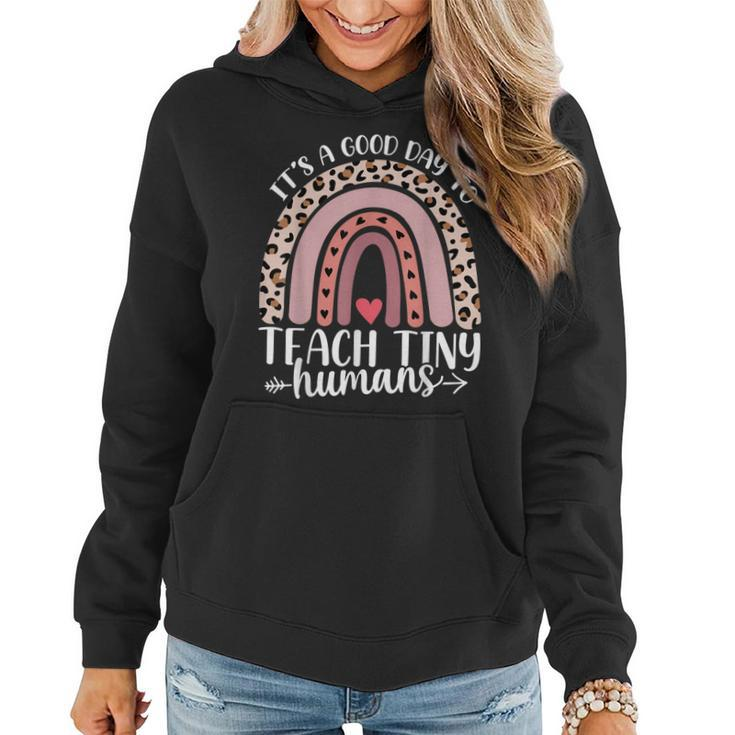 Its Good Day To Teach Tiny Humans Daycare Provider Teacher  Women Hoodie