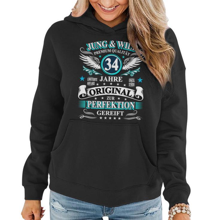 Jung Wild 34 Jahre Zur Perfektion Gereift 34 Geburtstag Frauen Hoodie