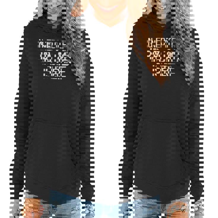 Kein Grund Zur Angst Papa James Ist Hier Stolzer Familienname Frauen Hoodie