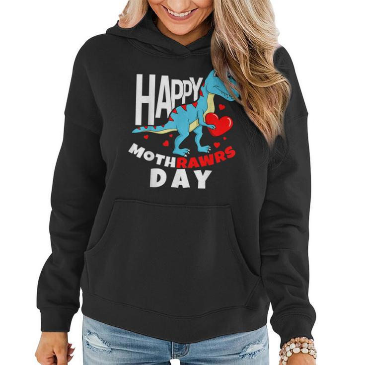 Kids Happy Mothers Day Son For Mom Rawr Trex Dino Toddler  Women Hoodie
