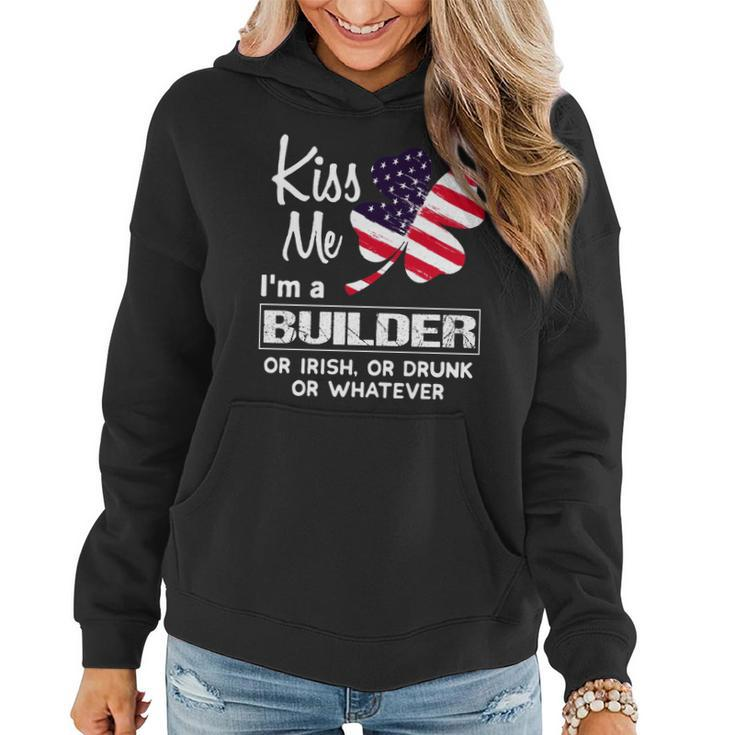 Kiss Me I Am A Builder Irish Shamrock St Patricks Day 2021 Funny Saying Job Title Women Hoodie Graphic Print Hooded Sweatshirt