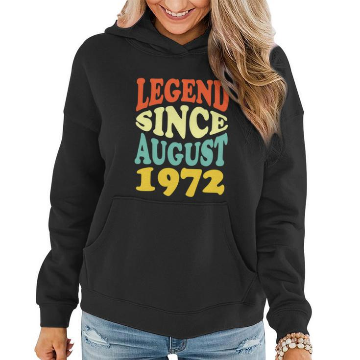 Legend Since August 1972 Funny 50Th Birthday Women Hoodie