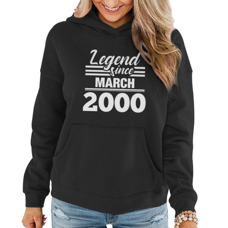 Legend Since March 2000 20 Year Old Gift 20Th Birthday Women Hoodie