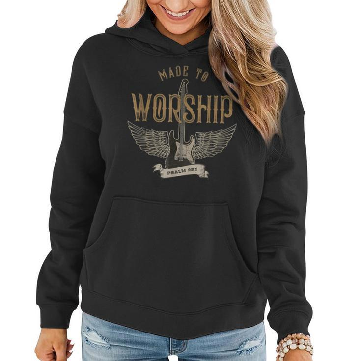 Made To Worship Psalm 95 1 Christian Worship Bible Verse  Women Hoodie
