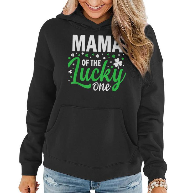 Mama Of The Lucky One Birthday Family St Patricks Day  Women Hoodie