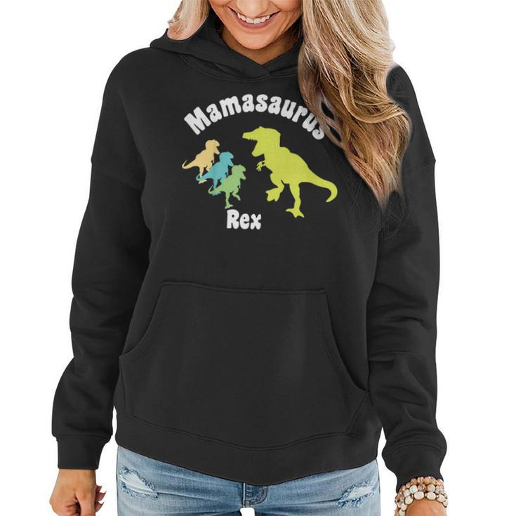 Mamasaurus Rex Funny Mothers Day Gift T Shirt 3 Three Kids Women Hoodie