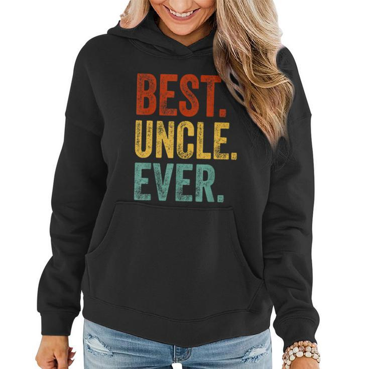 Mens Best Uncle Ever Support Uncle Relatives Lovely Gift Women Hoodie