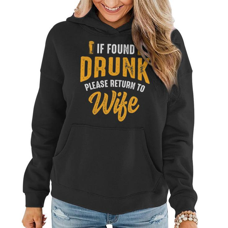 Mens If Found Drunk Please Return To Wife Couples Funny Party Women Hoodie