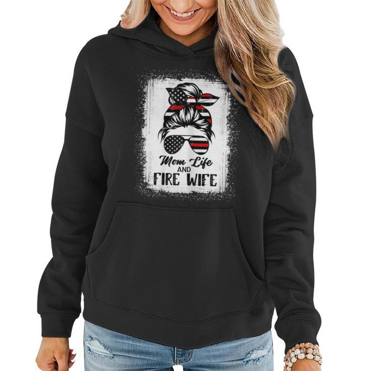 Mom Life And Fire Wife Firefighter Patriotic American Flag  Gift For Womens Women Hoodie