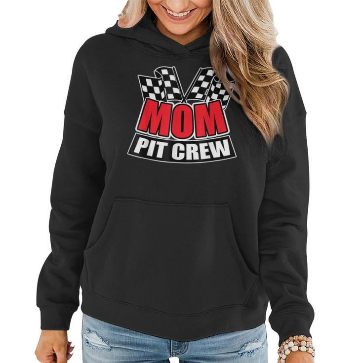Mom Pit Crew Gift Funny Hosting Car Race Birthday Party  Women Hoodie