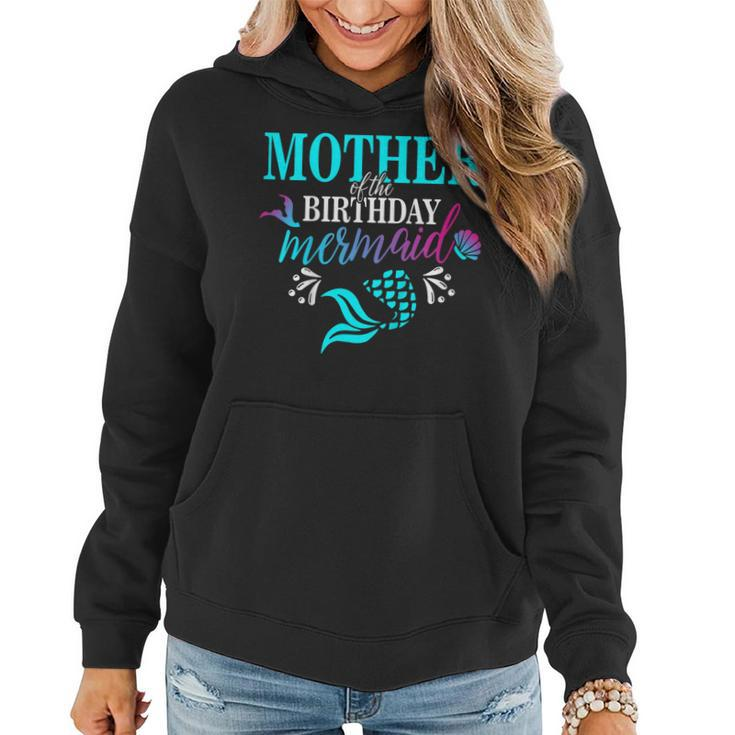 Mother Of The Birthday Mermaid Matching Family T-Shirt Women Hoodie