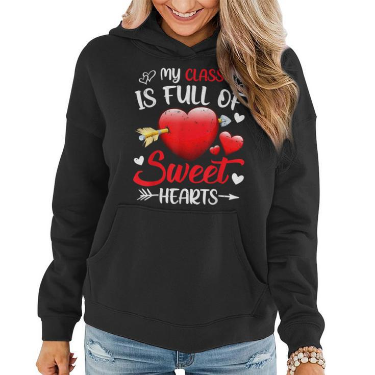 My Class Is Full Of Sweethearts Teacher Valentines Day Gifts  V2 Women Hoodie