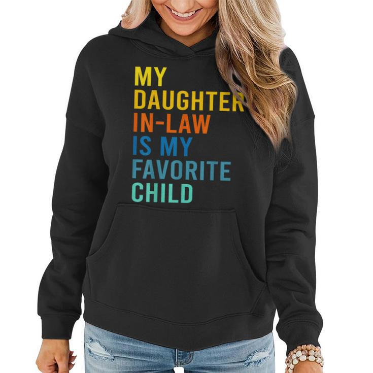 My Daughter In Law Is My Favorite Child Family Matching  Women Hoodie