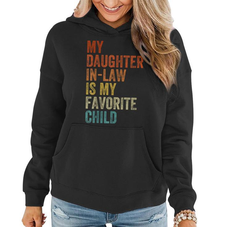 My Daughter In Law Is My Favorite Child Mother In Law Day  Women Hoodie