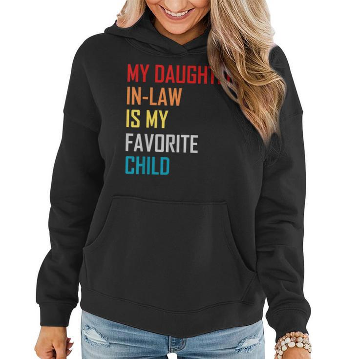 My Daughter In Law Is My Favorite Child Retro Family Humor  Women Hoodie