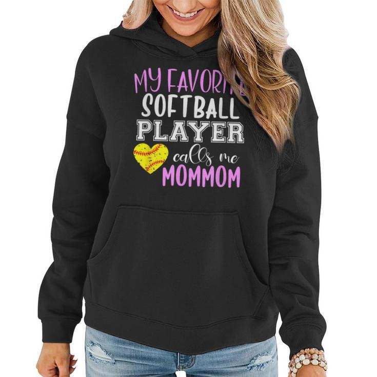 My Favorite Softball Player Call Me Mommom Mom-Mom  Women Hoodie