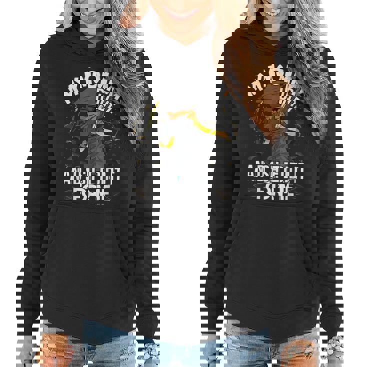 My Mommy Did It Graduation Mother Son Proud Daughter Mommy  Women Hoodie